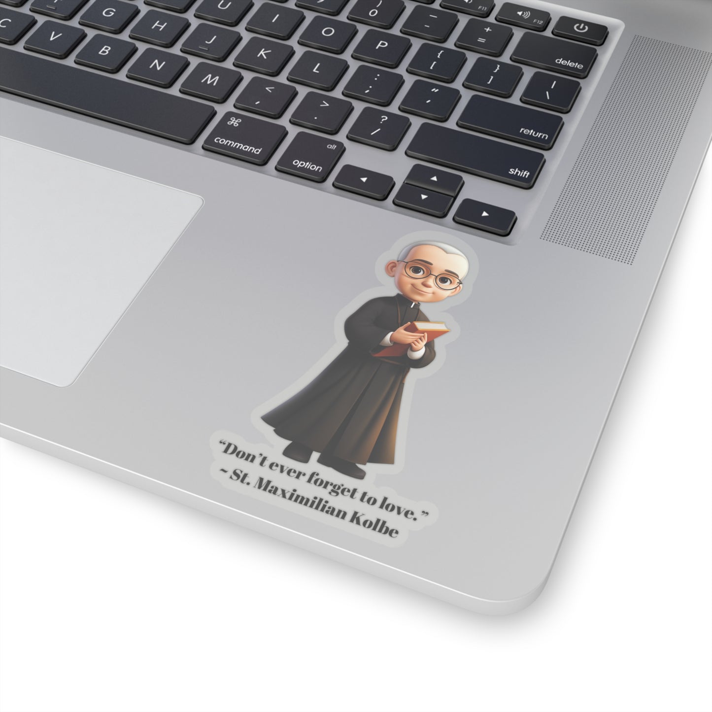 St. Maximilian Kolbe love quote, sticker