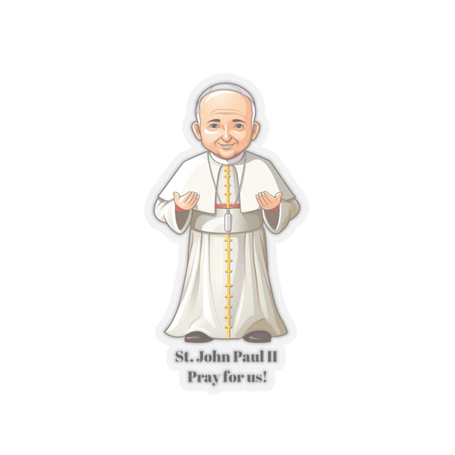 St. John Paul II pray for us, sticker