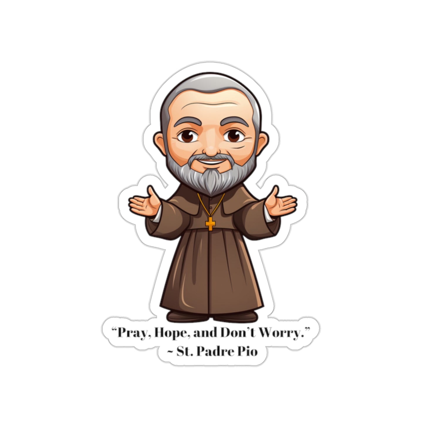 St. Padre Pio quote, sticker