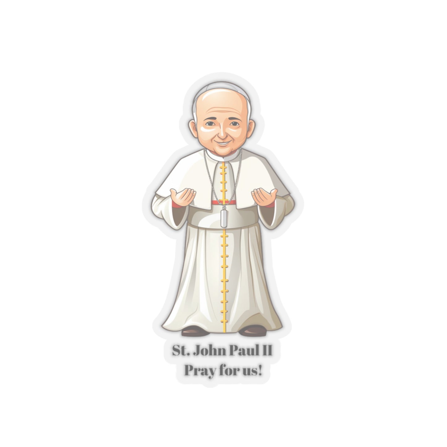 St. John Paul II pray for us, sticker