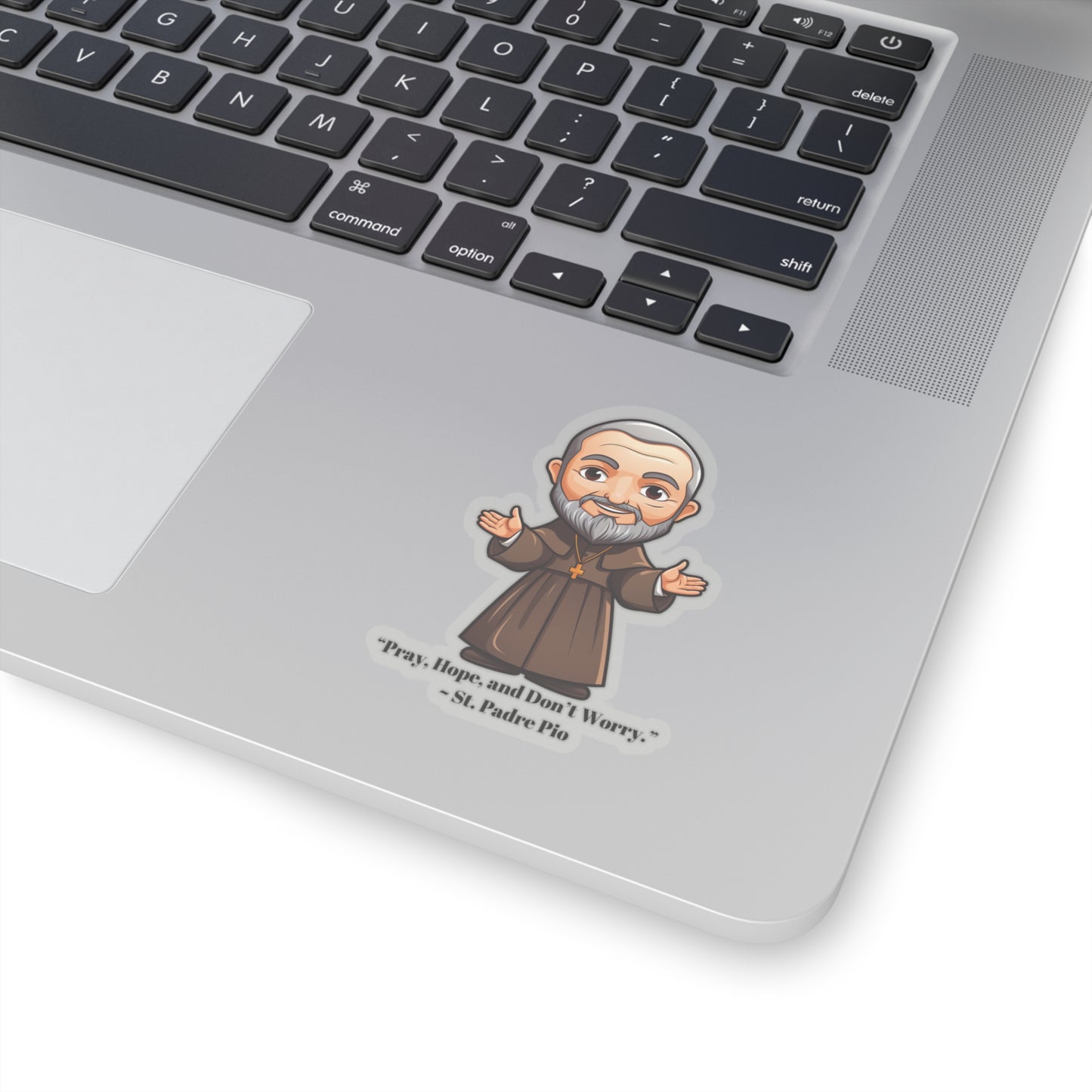 St. Padre Pio quote, sticker