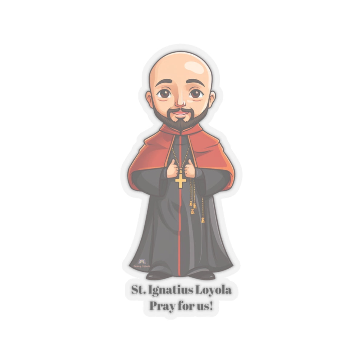 St. Ignatius Loyola, Pray for us sticker