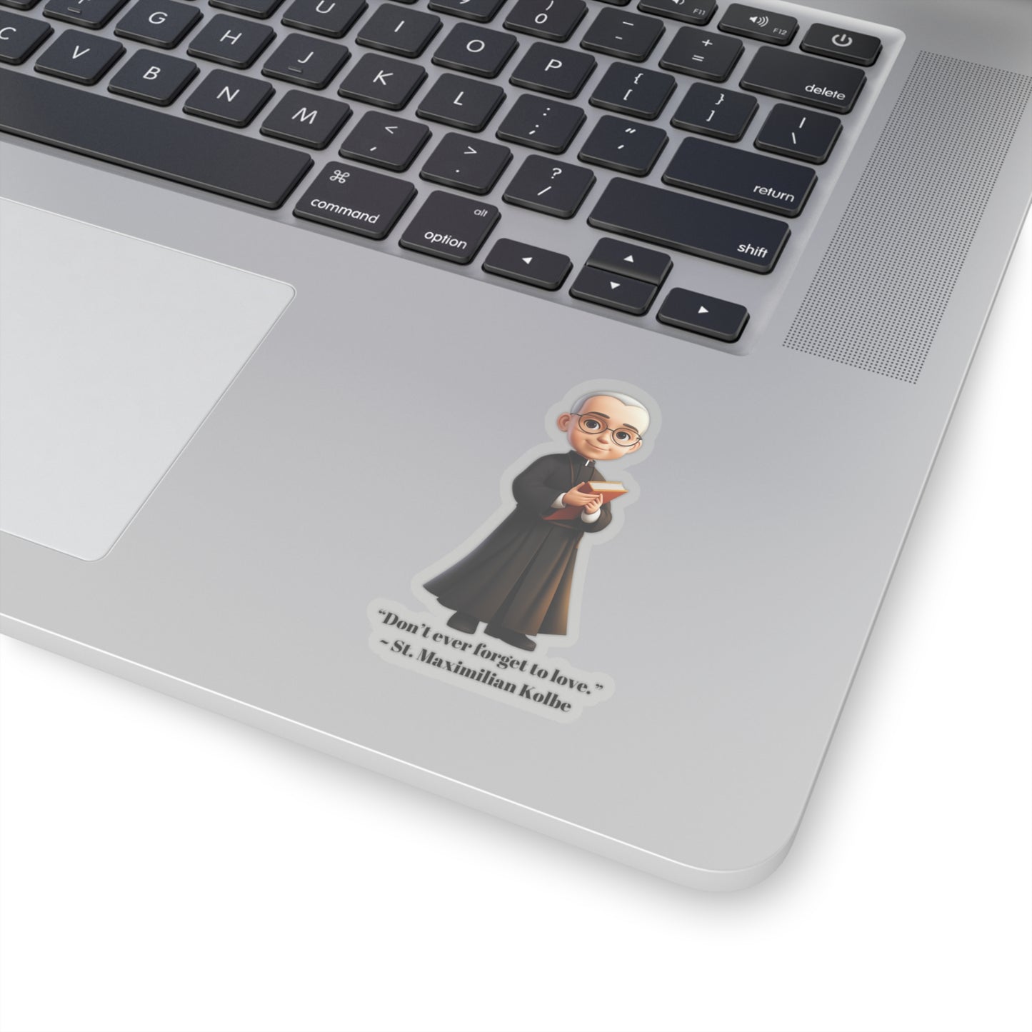 St. Maximilian Kolbe love quote, sticker