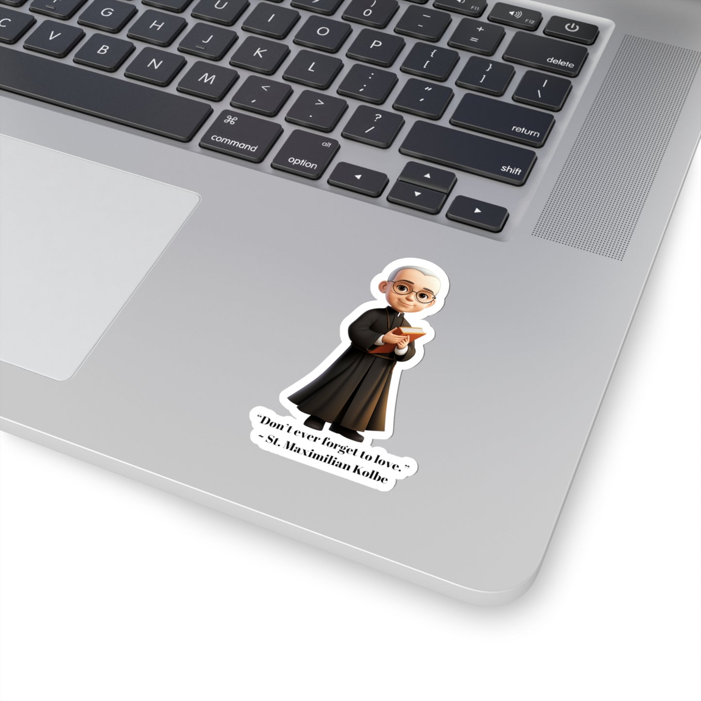 St. Maximilian Kolbe love quote, sticker