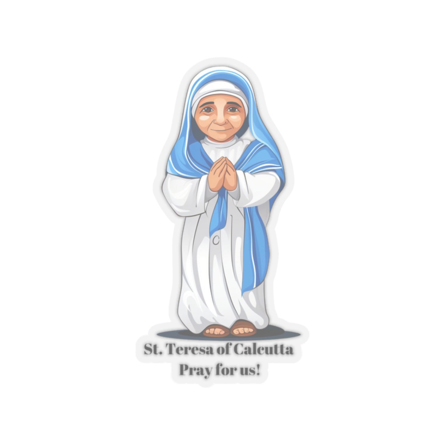 St.Teresa of Calcutta pray for us, sticker