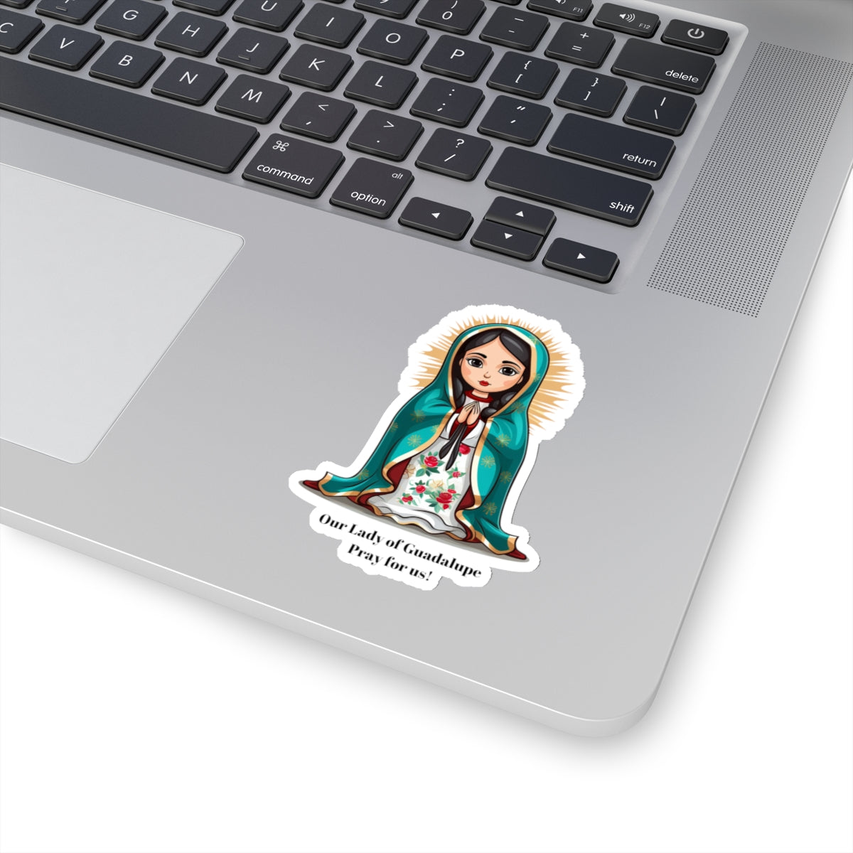 Our Lady of Guadalupe Pray for us sticker