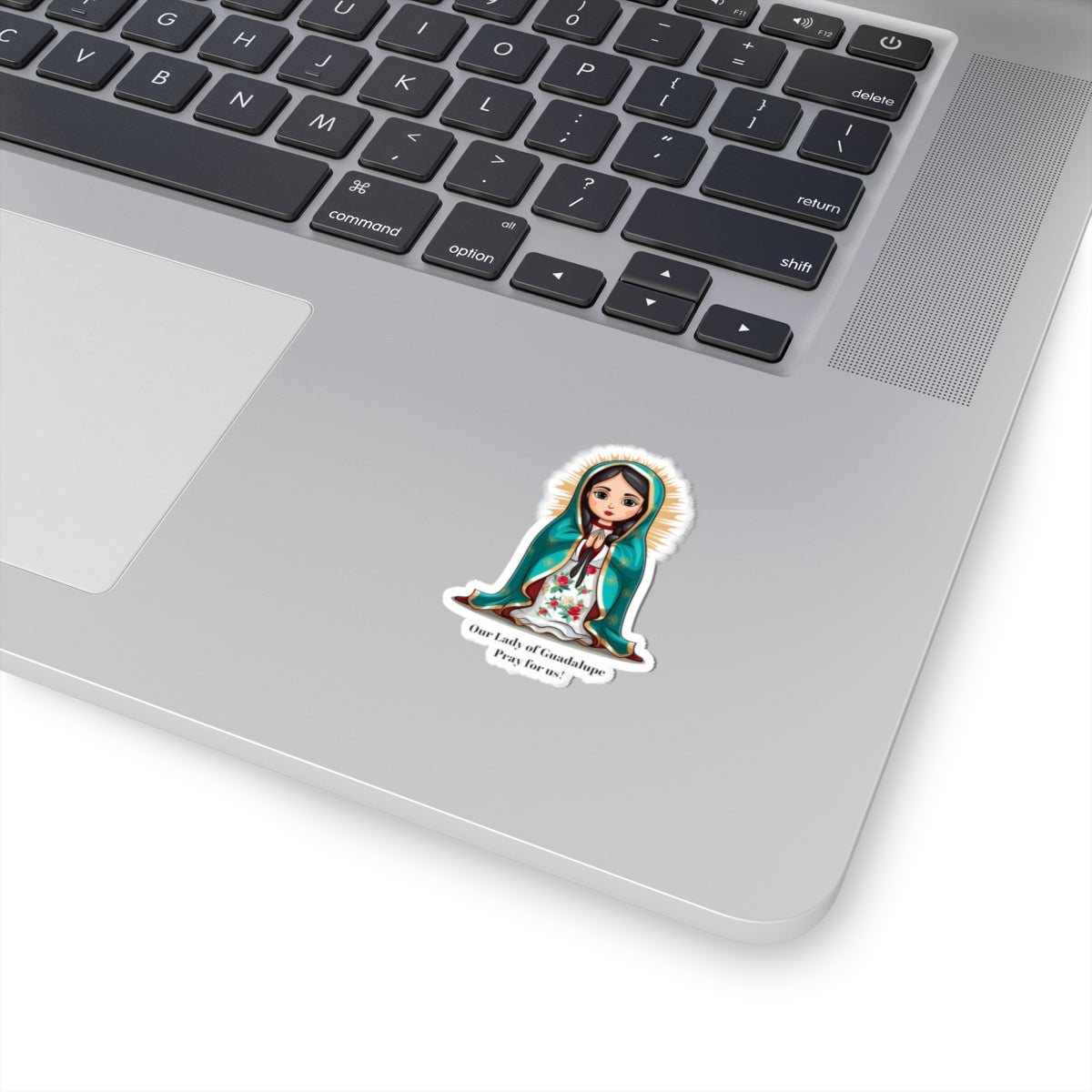 Our Lady of Guadalupe Pray for us sticker