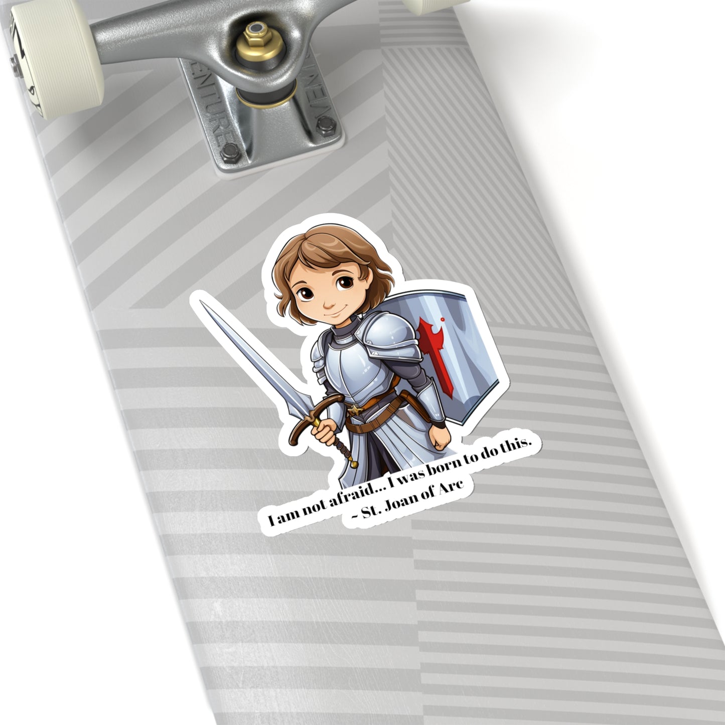 St. Joan of Arc quote, sticker