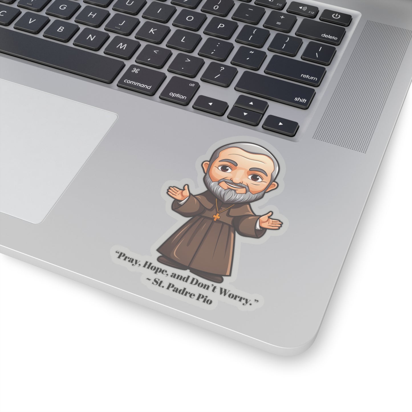 St. Padre Pio quote, sticker