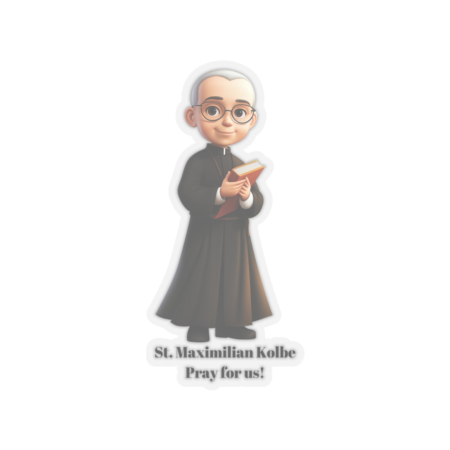 St. Maximilian Kolbe pray for us, sticker