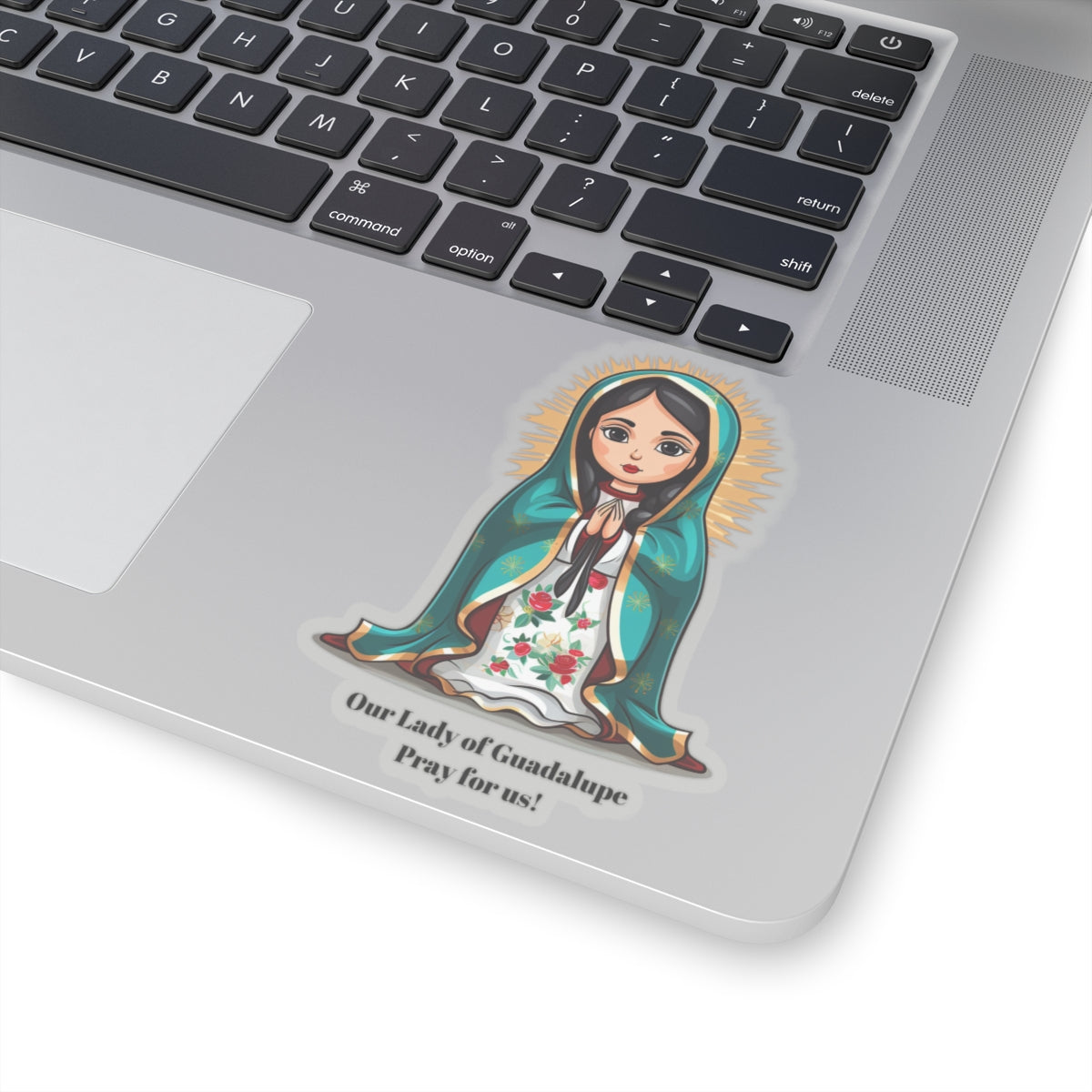 Our Lady of Guadalupe Pray for us sticker