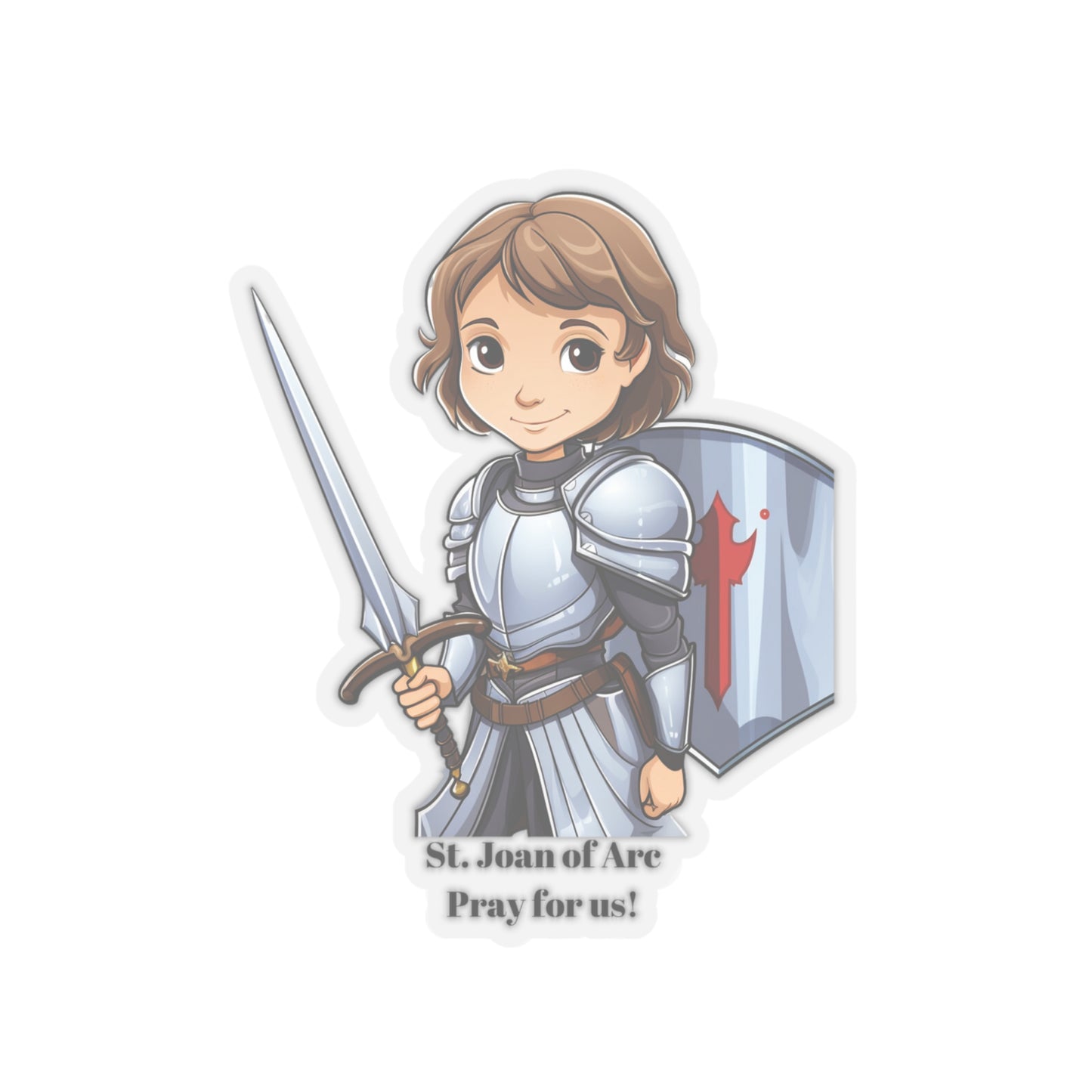 St. Joan of Arc pray for us, sticker