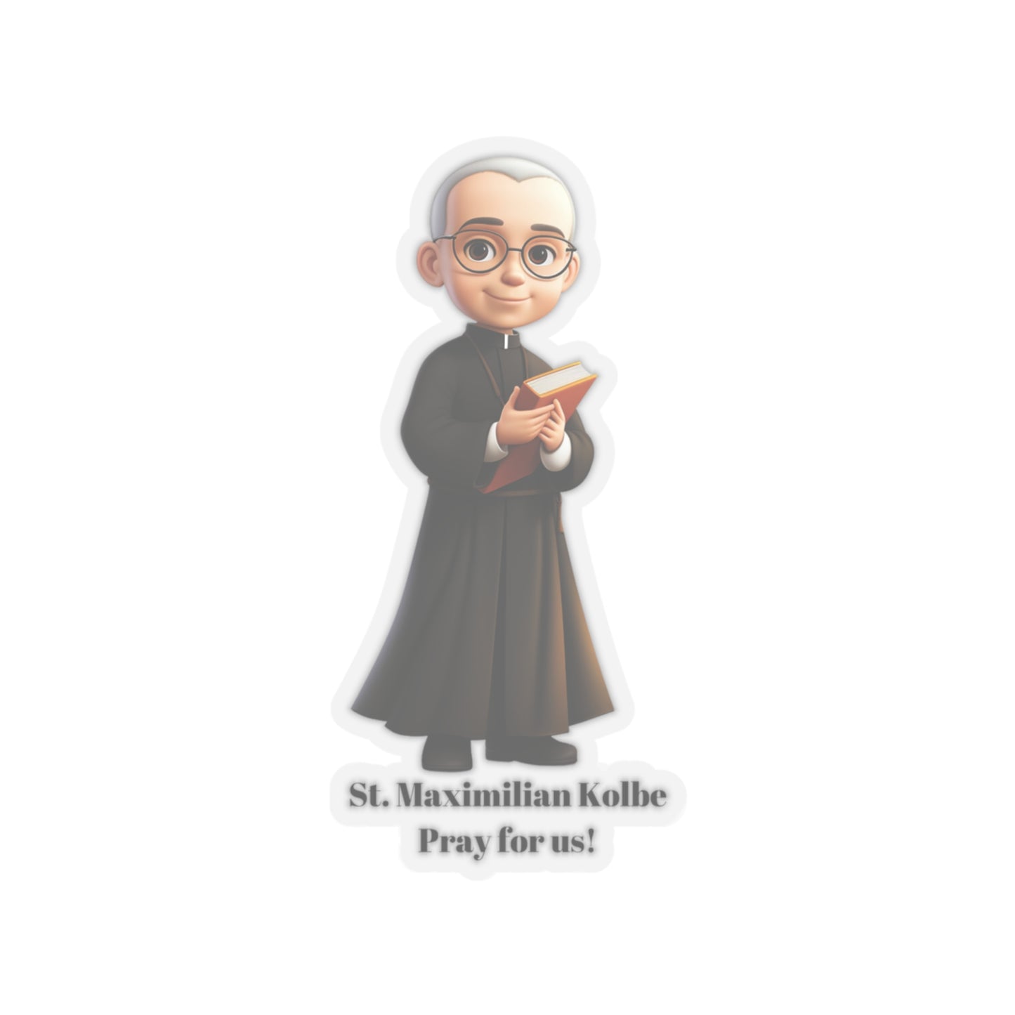 St. Maximilian Kolbe pray for us, sticker