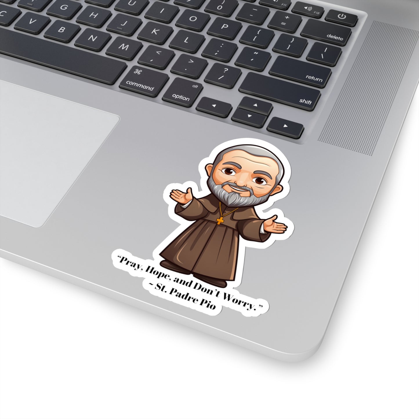 St. Padre Pio quote, sticker