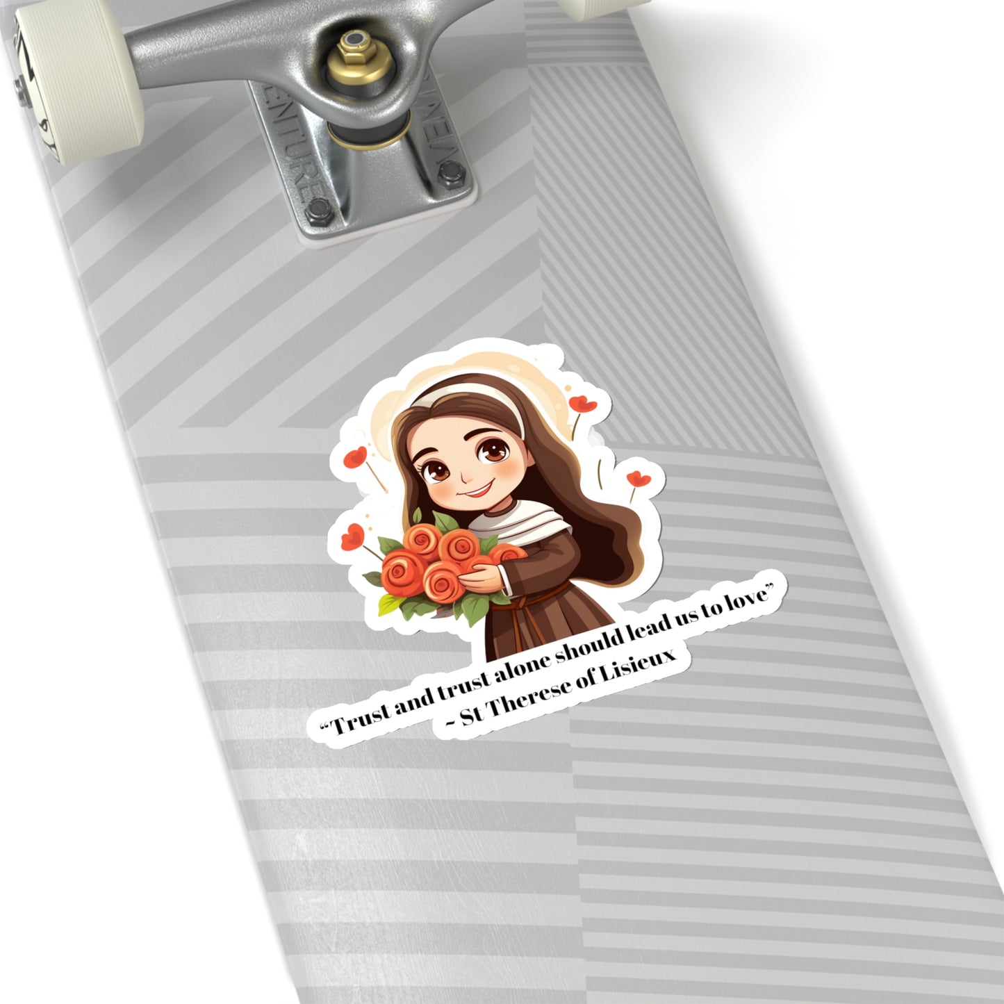 St Therese of Lisieux, Trust and trust alone should lead us to love, Sticker