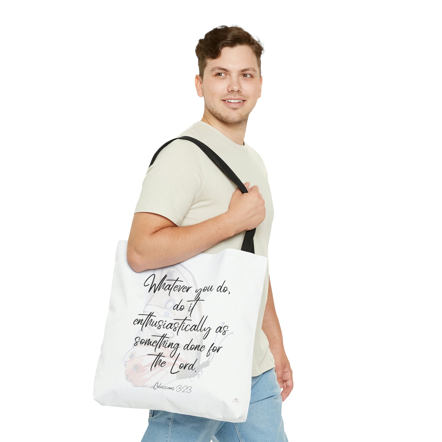 Whatever you do do it enthusiastically for the lord, tote bag