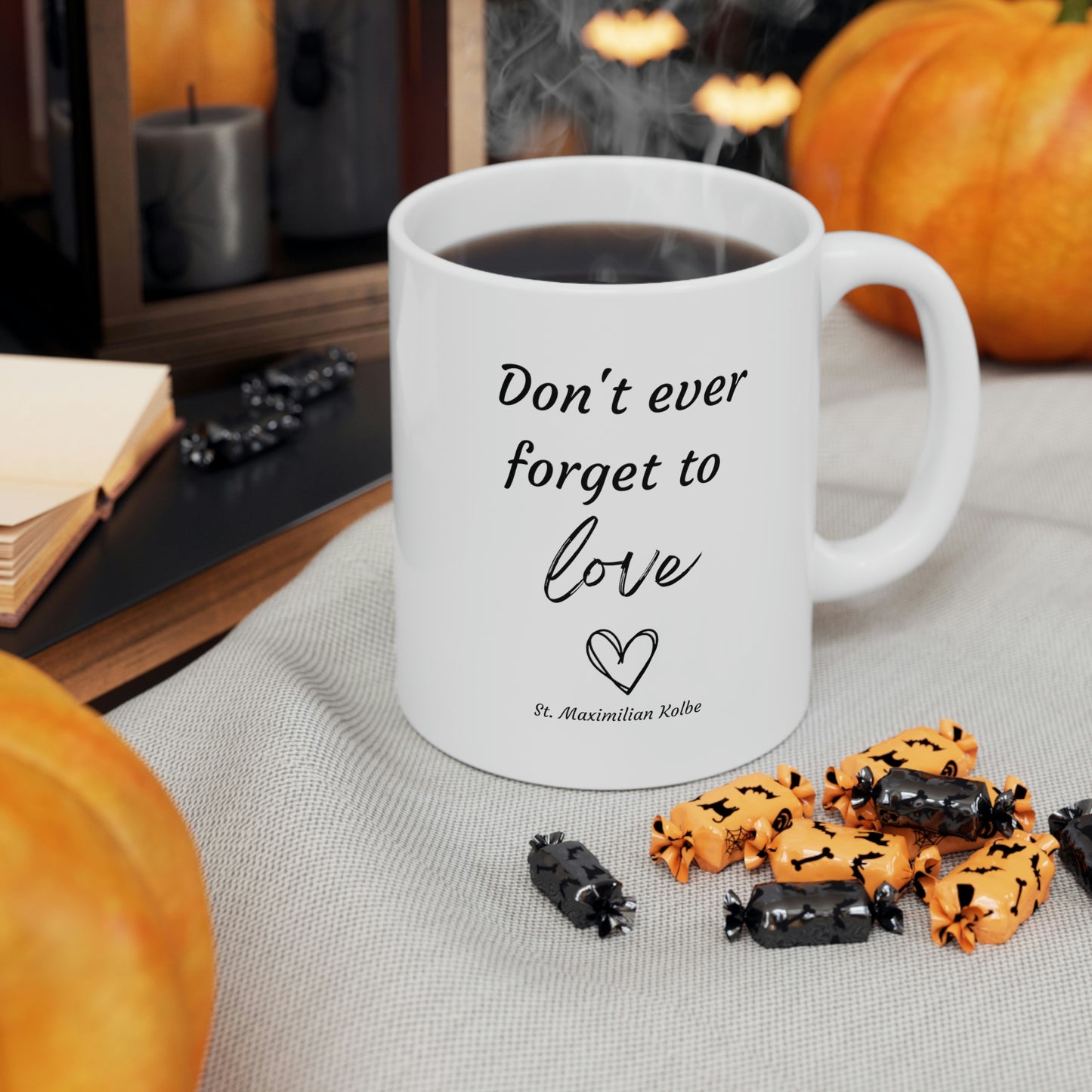 Don't forget to love Mug