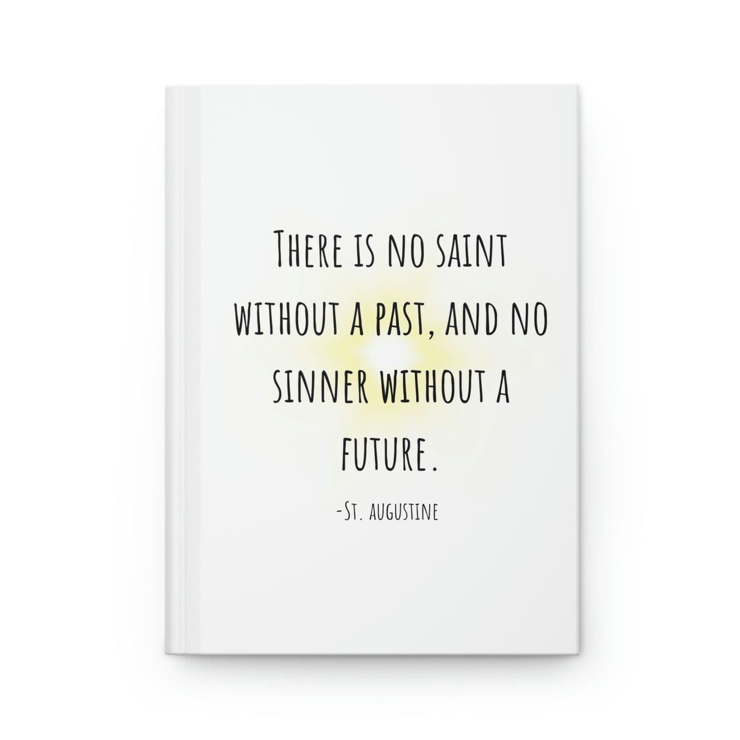 No saint w/o past no sinner w/o future, St. Augustine, Hardcover Journal Matte