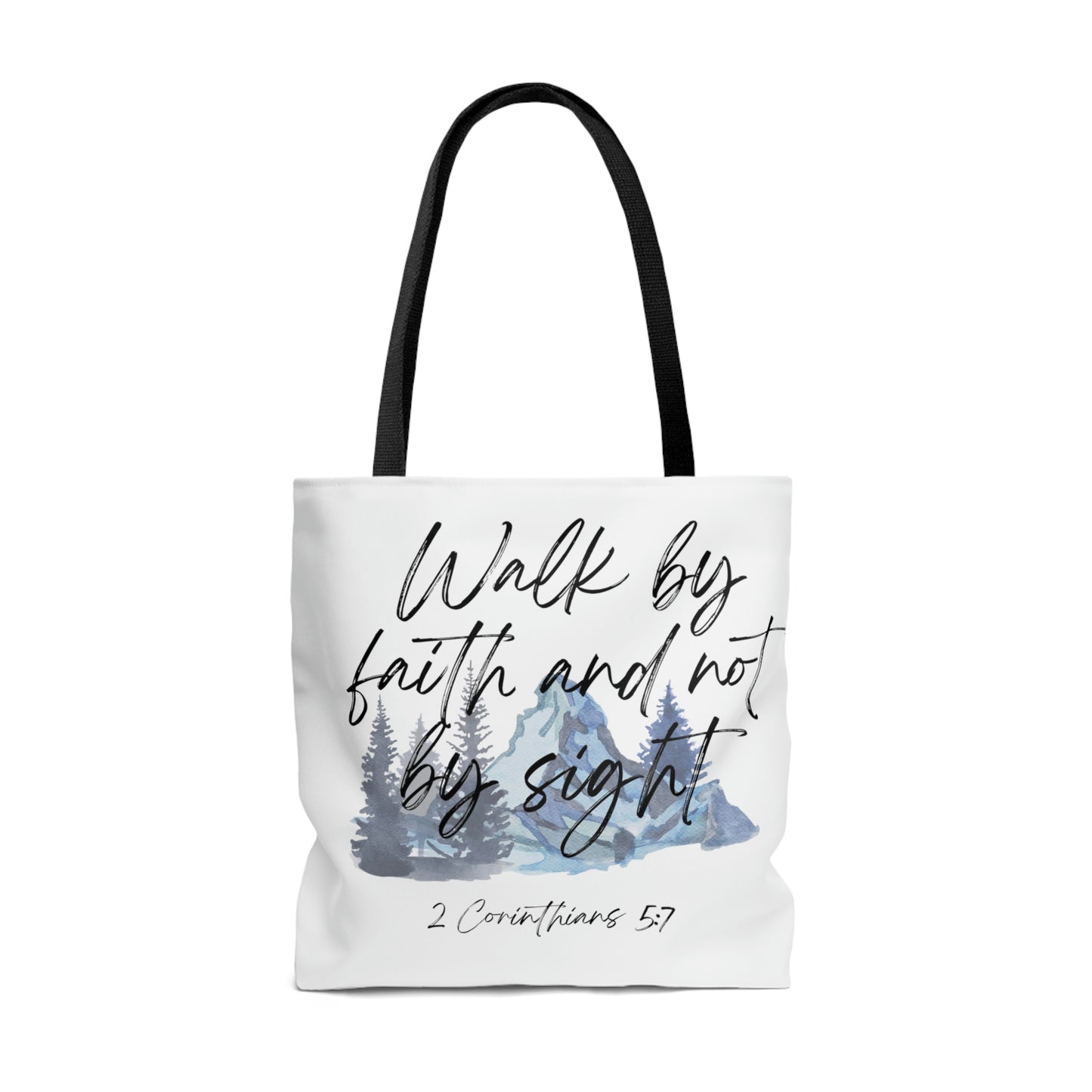 Walk by faith and not by sight - Tote Bag