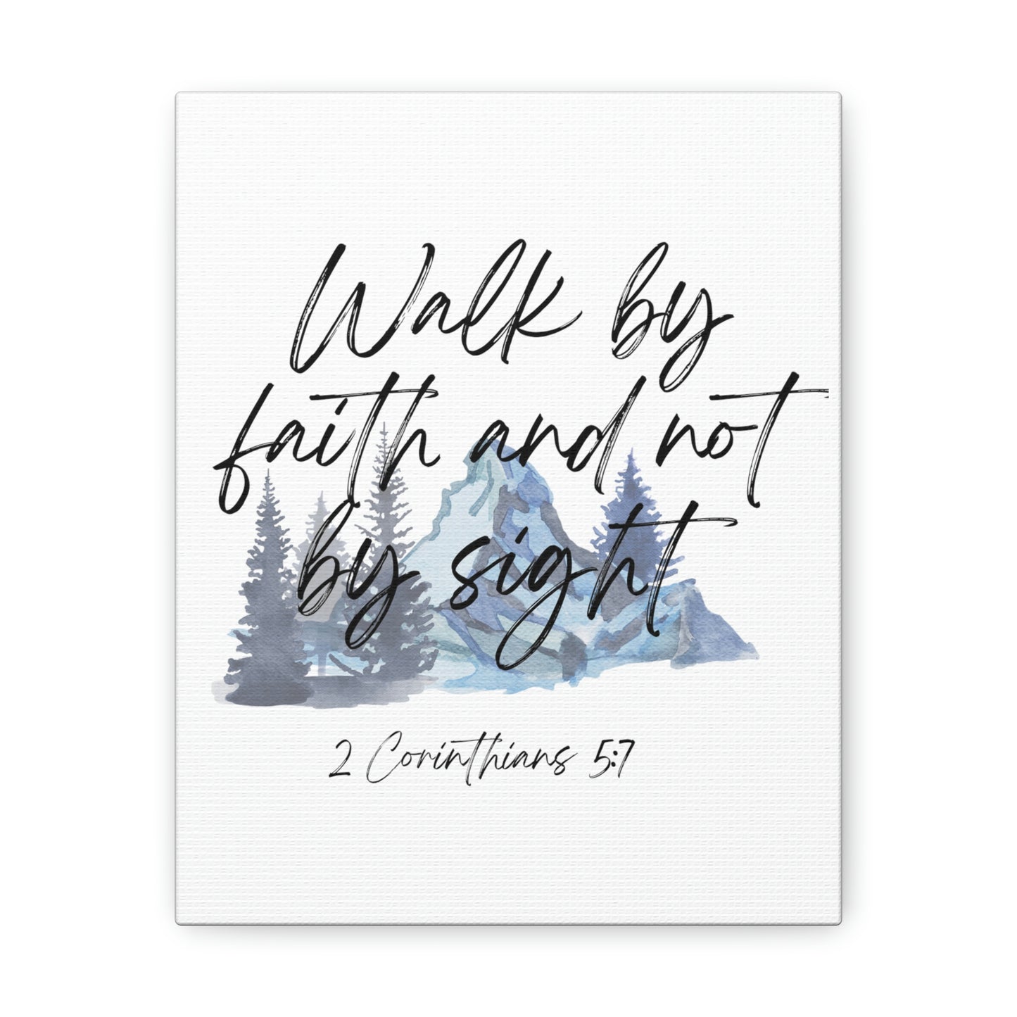 Walk by faith and not sight wall art