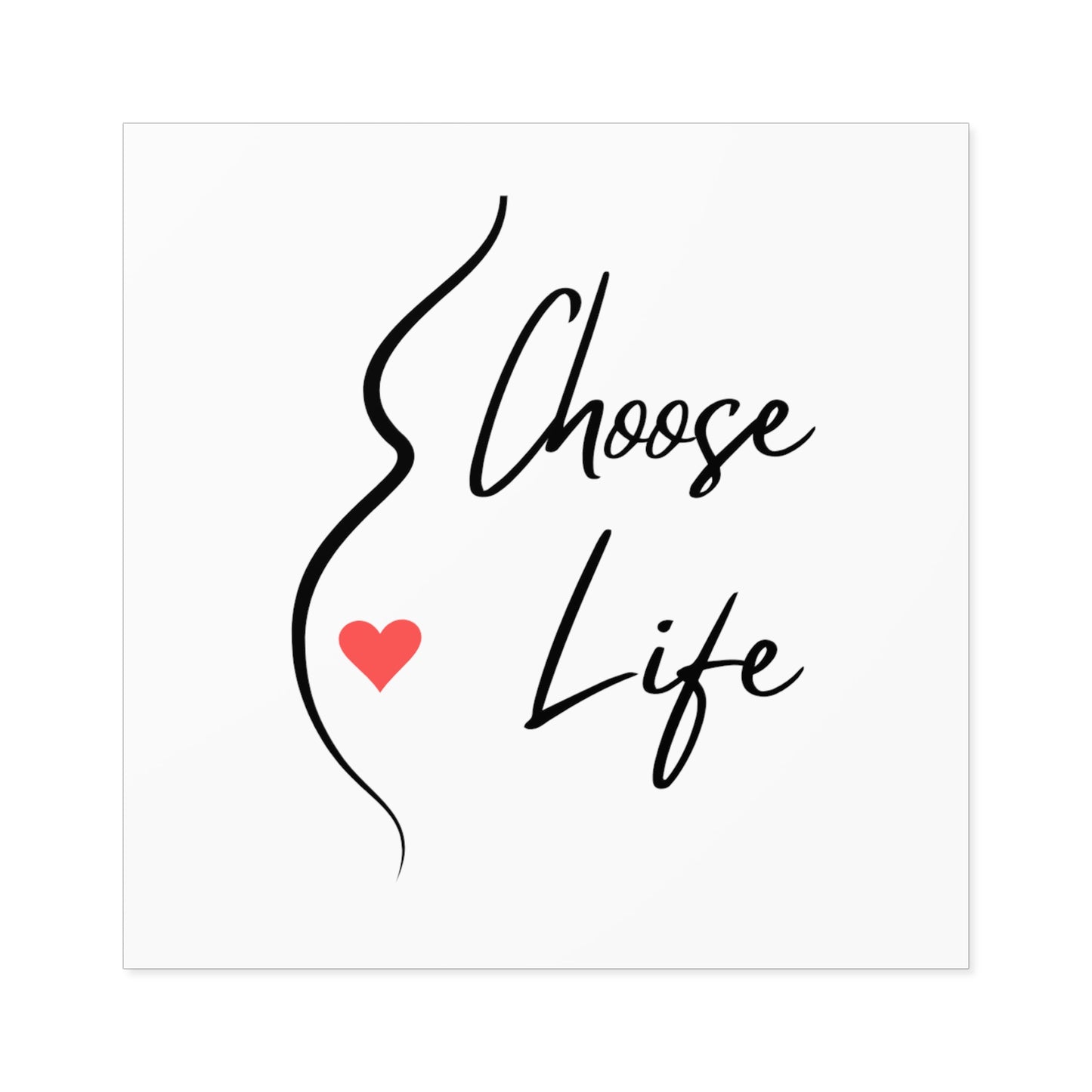 Choose Life Mom w/heart