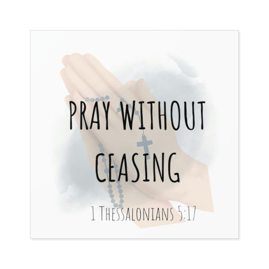 Pray without ceasing, sticker