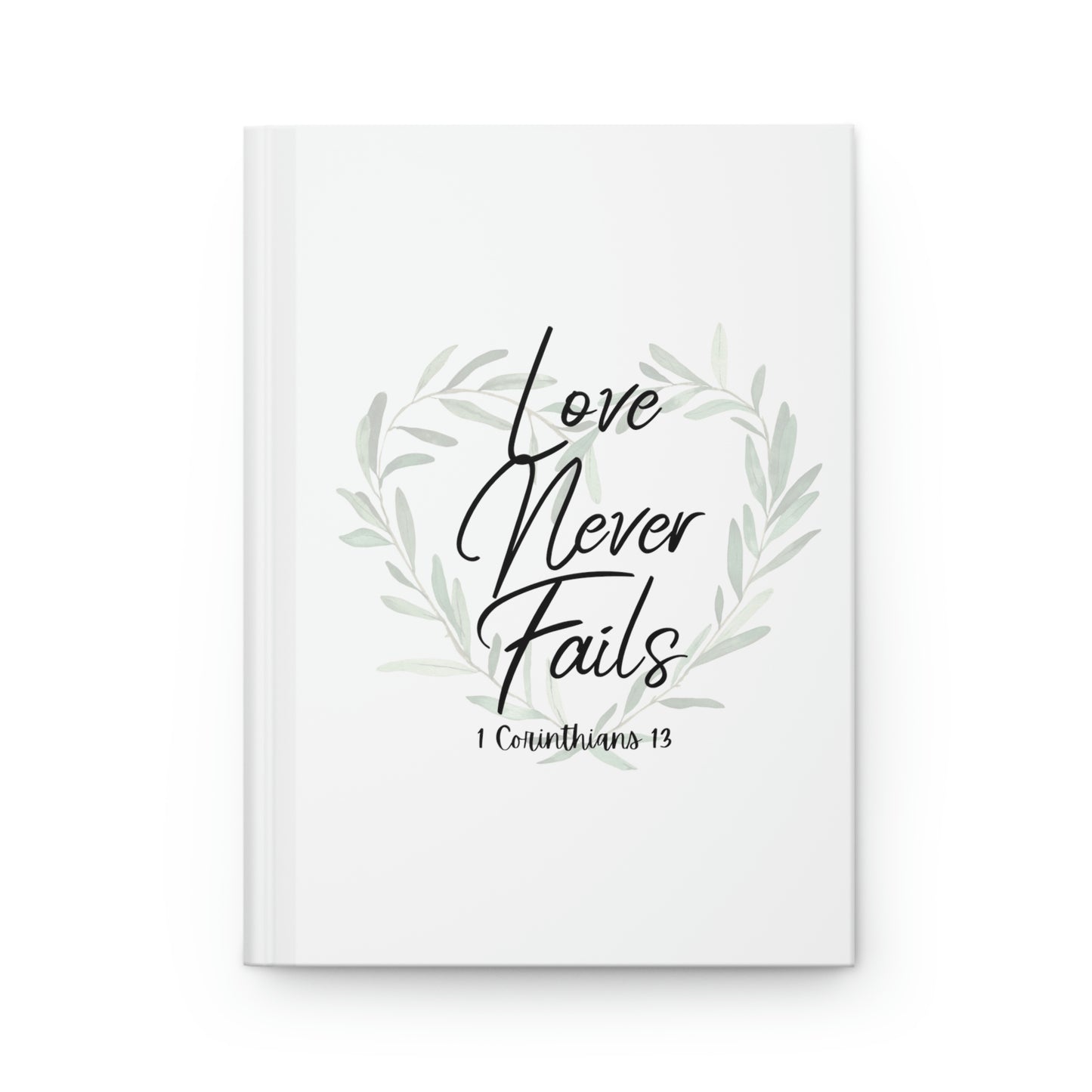 love never fails notebook