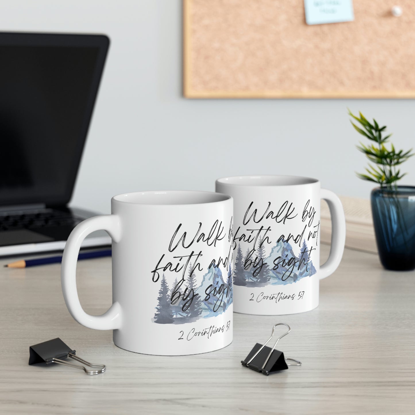 Walk by faith and not by sight Mug