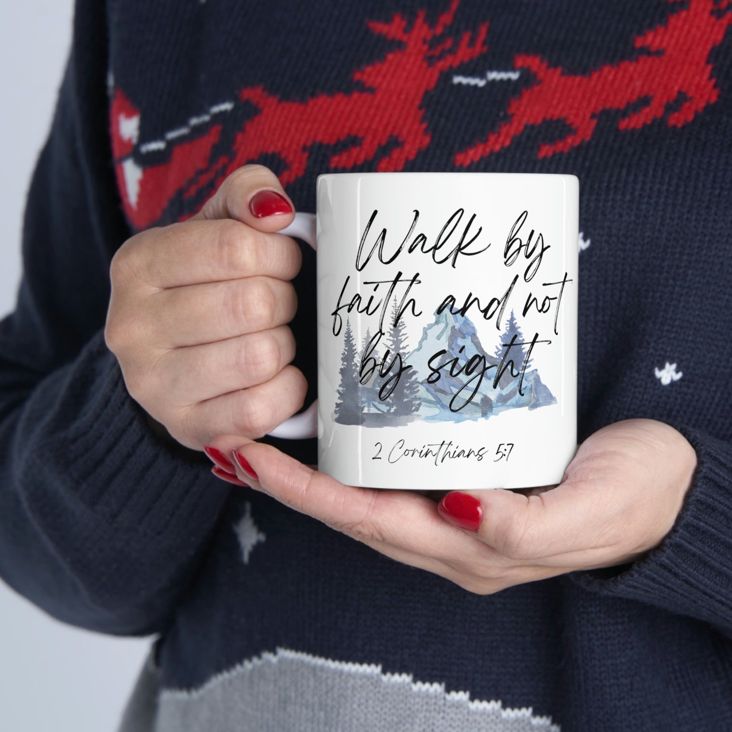 Walk by faith and not by sight Mug