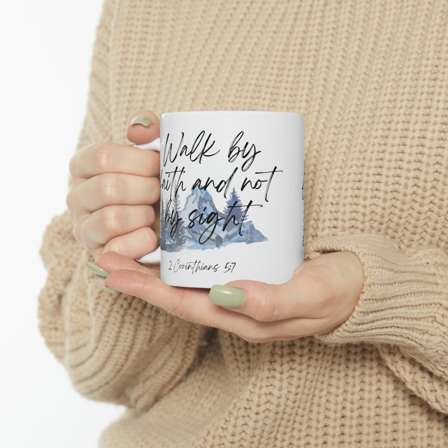 Walk by faith and not by sight Mug