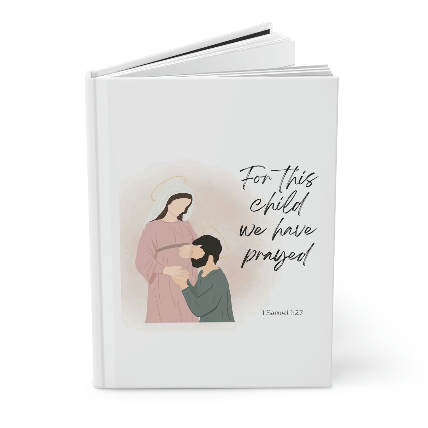 This Child we have prayed for, Hardcover Journal Matte