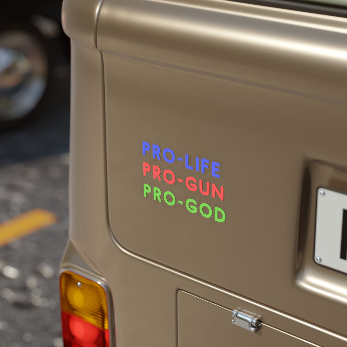 Pro-Life Pro-Gun Pro-God, sticker