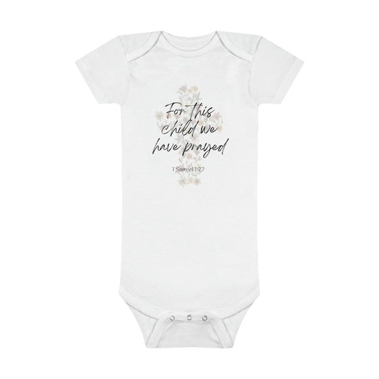 For this child we have prayed, Onesie® Organic Baby Bodysuit