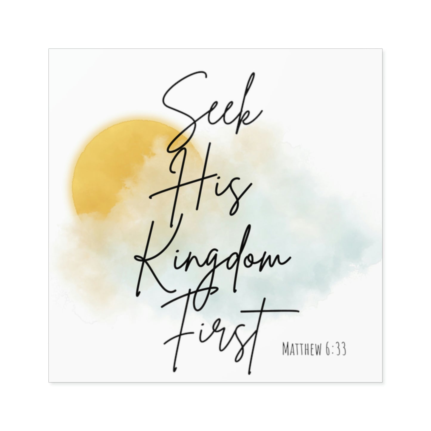 Seek his kingdom first, sticker