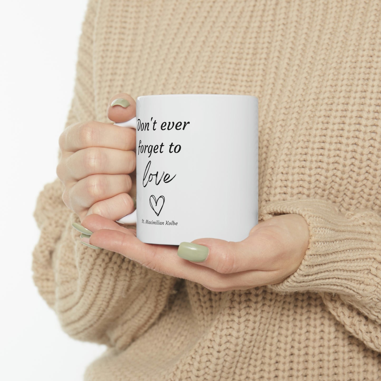 Don't forget to love Mug