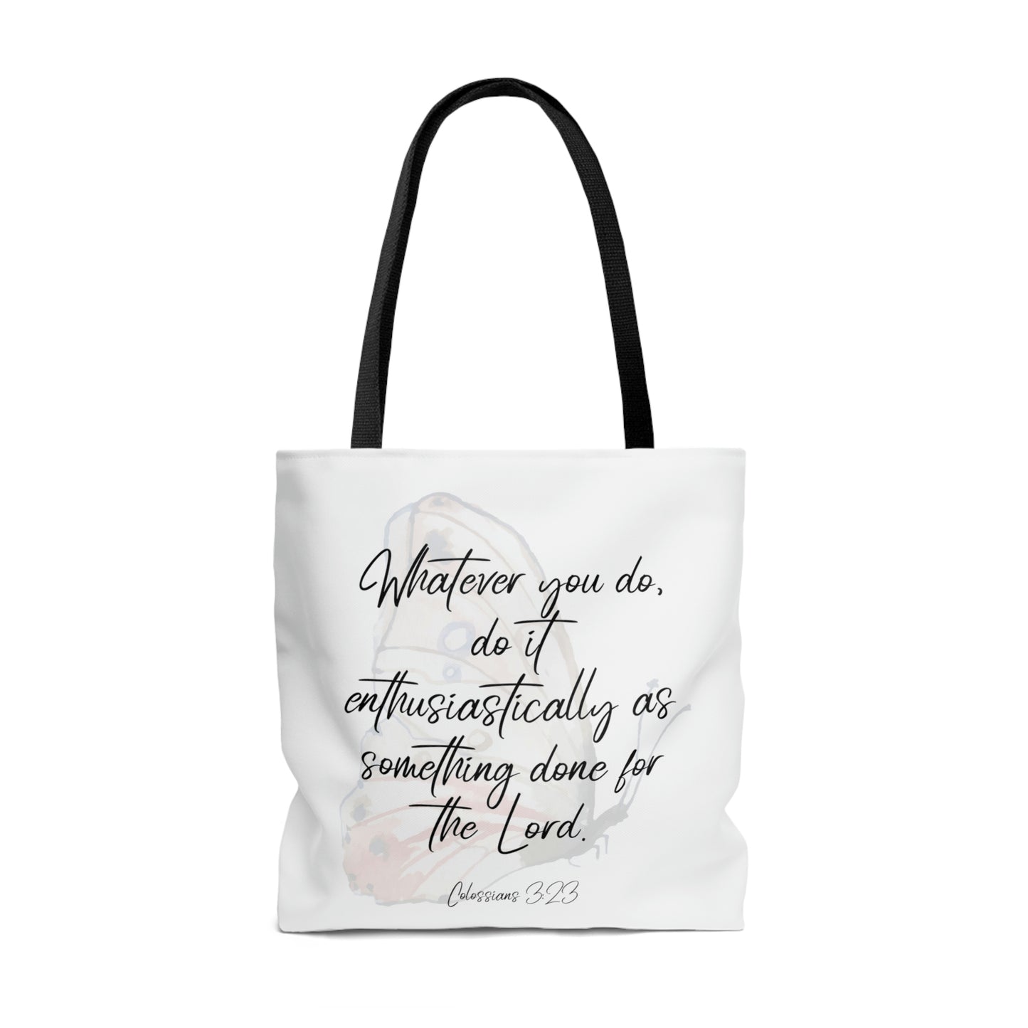 Whatever you do do it enthusiastically for the lord, tote bag