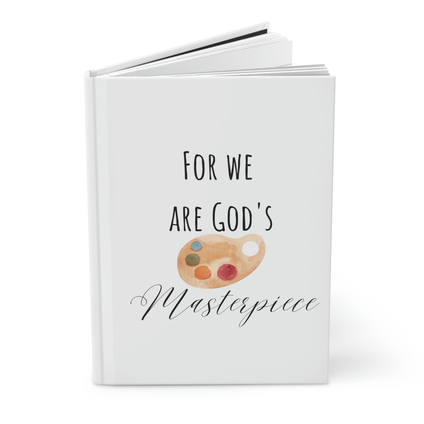 For we are God's masterpiece, Hardcover Journal Matte