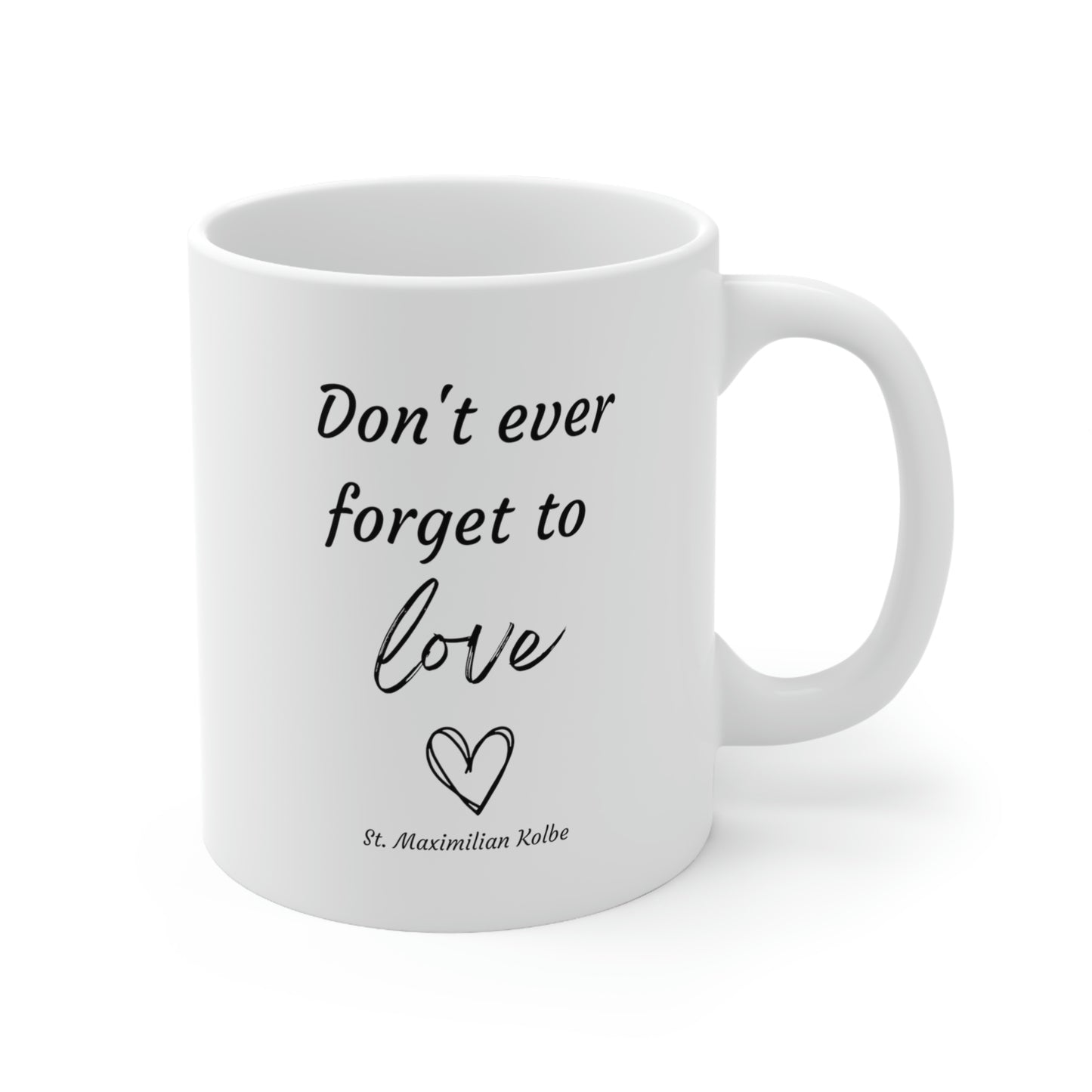 Don't forget to love Mug