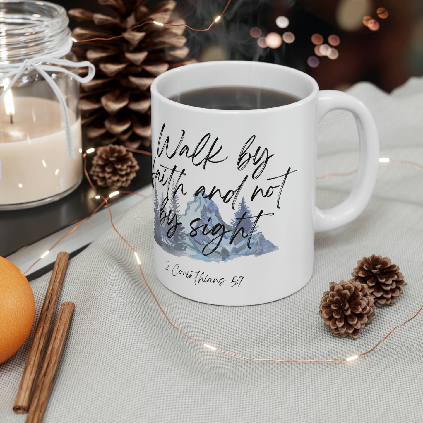 Walk by faith and not by sight Mug