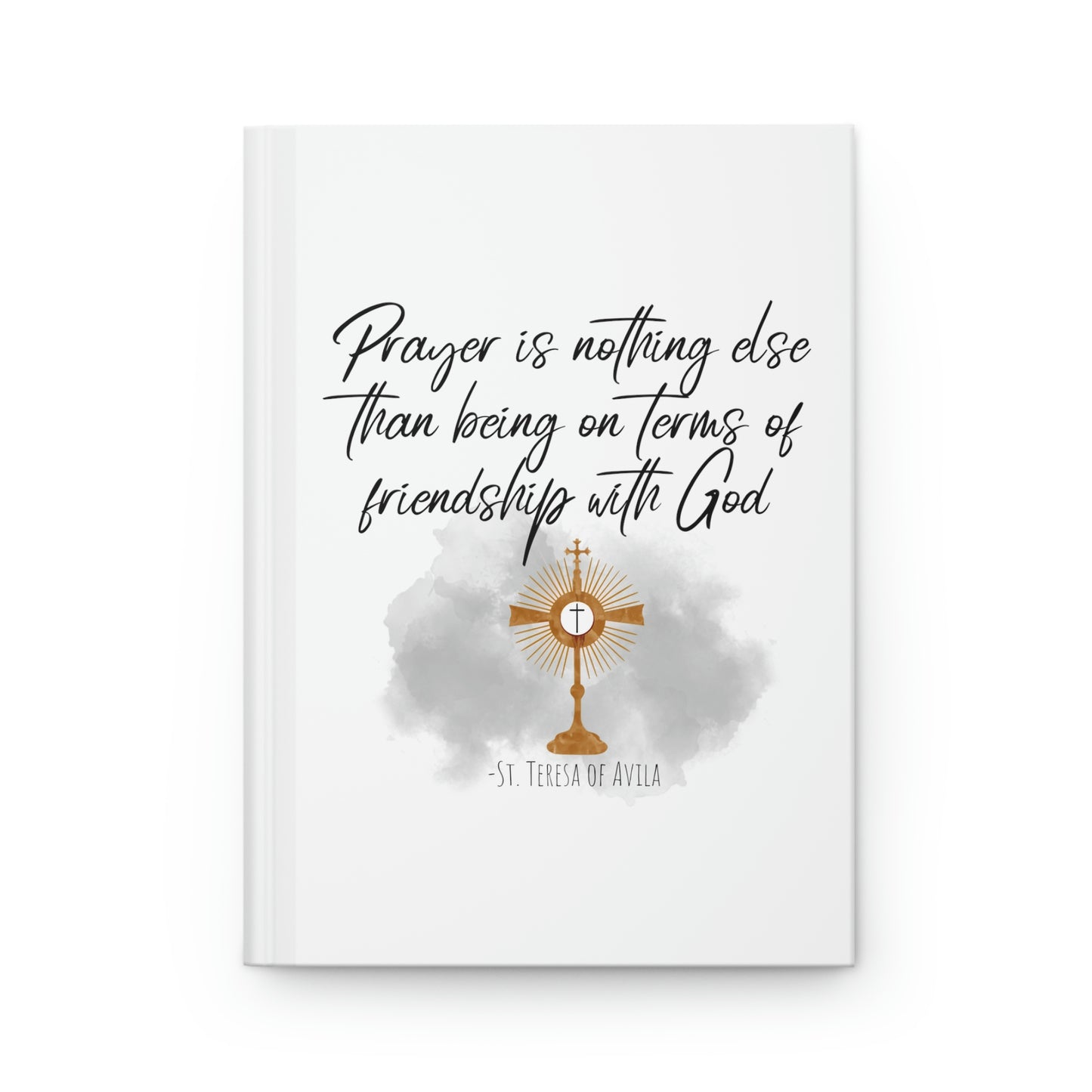 Prayer is friendship with God, Hardcover Journal Matte